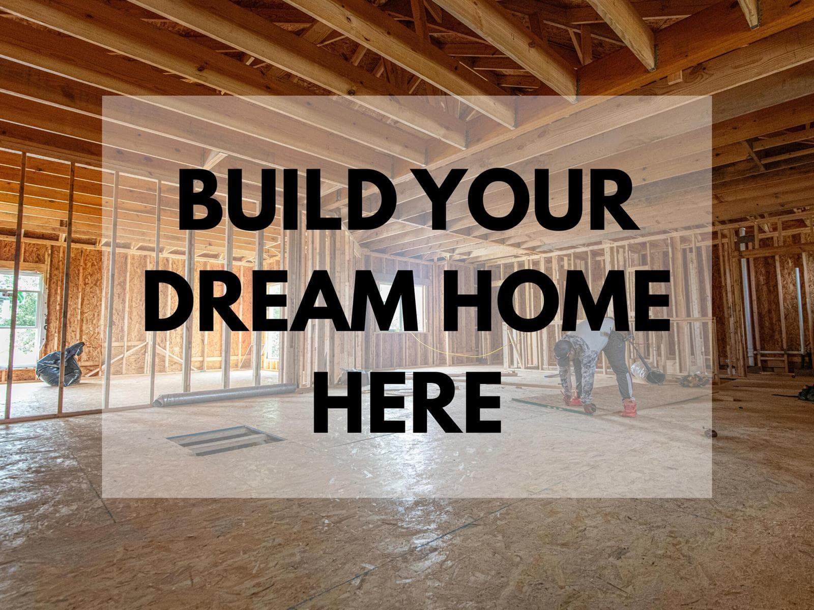 BUILD YOUR DREAM HOME HERE.zip - 1